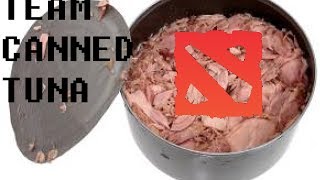 Dota 2 - Team Canned Tuna
