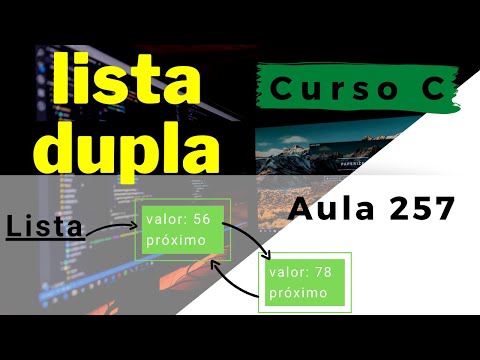 Curso de Programação C | Como construir uma lista duplamente encadeada? | aula 257
