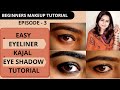 Beginners makeup tutorial ep3 easy eyeliner kajal eye shadow tutorial for beginners  eye makeup