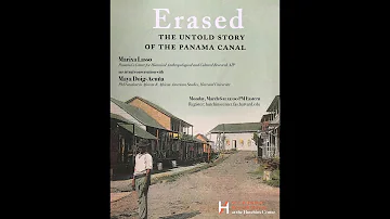 Marixa Lasso, 'Erased: The Untold Story of the Panama Canal'