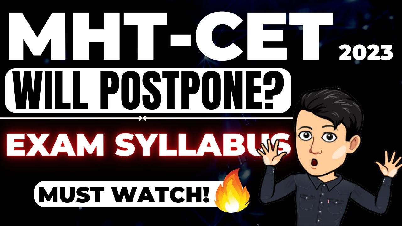 MHT CET 2023 🔥 MHT-CET 2023 Exam will postpone? 