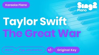 Taylor Swift - The Great War (Piano Karaoke)
