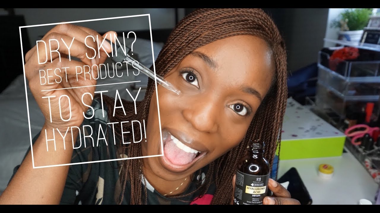 Best Products for Dry Skin | Skin First Daily