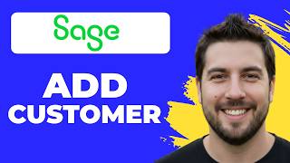 How To Add A New Customer In Sage 50 (Full Guide)