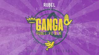 Rúbel - Ganga Versión Cristiana (#RUBELVERSION) (Audio)