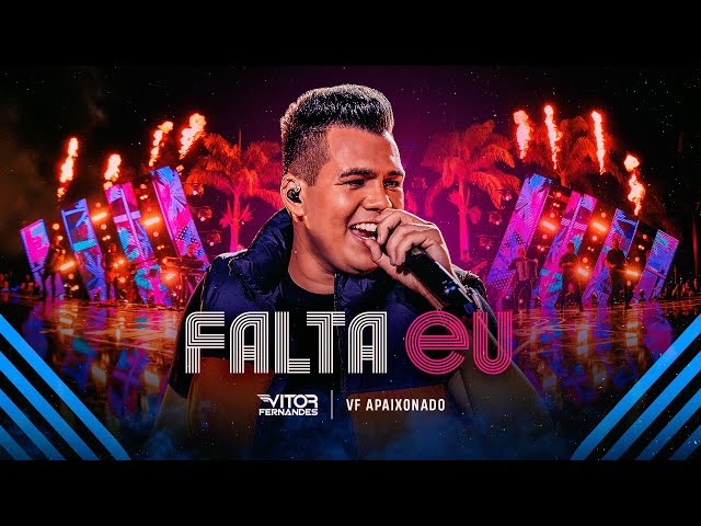 FALTA EU - Vitor Fernandes (DVD VF Apaixonado) class=