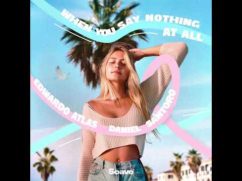 Edwardo Atlas feat. Daniel Santoro - When You Say Nothing At All (2024) audio