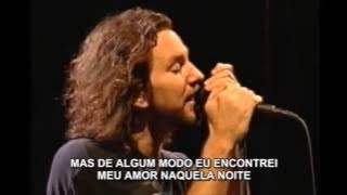 PEARL JAM- LAST KISS- LEGENDADO EM PORTUGUÊS BR