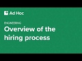 Ad Hoc engineering: Overview of the hiring process