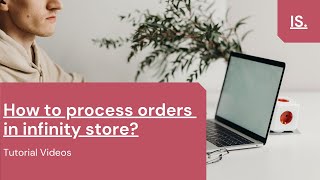 How to process orders in infinity store? screenshot 2