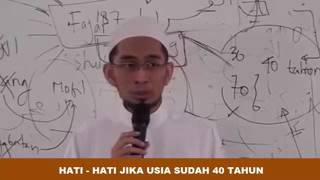 HATI   HATI !!! Jika Sudah USIA 40 Tahun   Ustadz Adi Hidayat