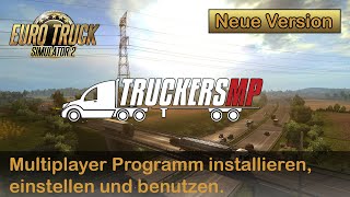 Wie spiele ich im Multiplayer bei ETS2 *Neu erklärt*(Installation von TruckersMP)