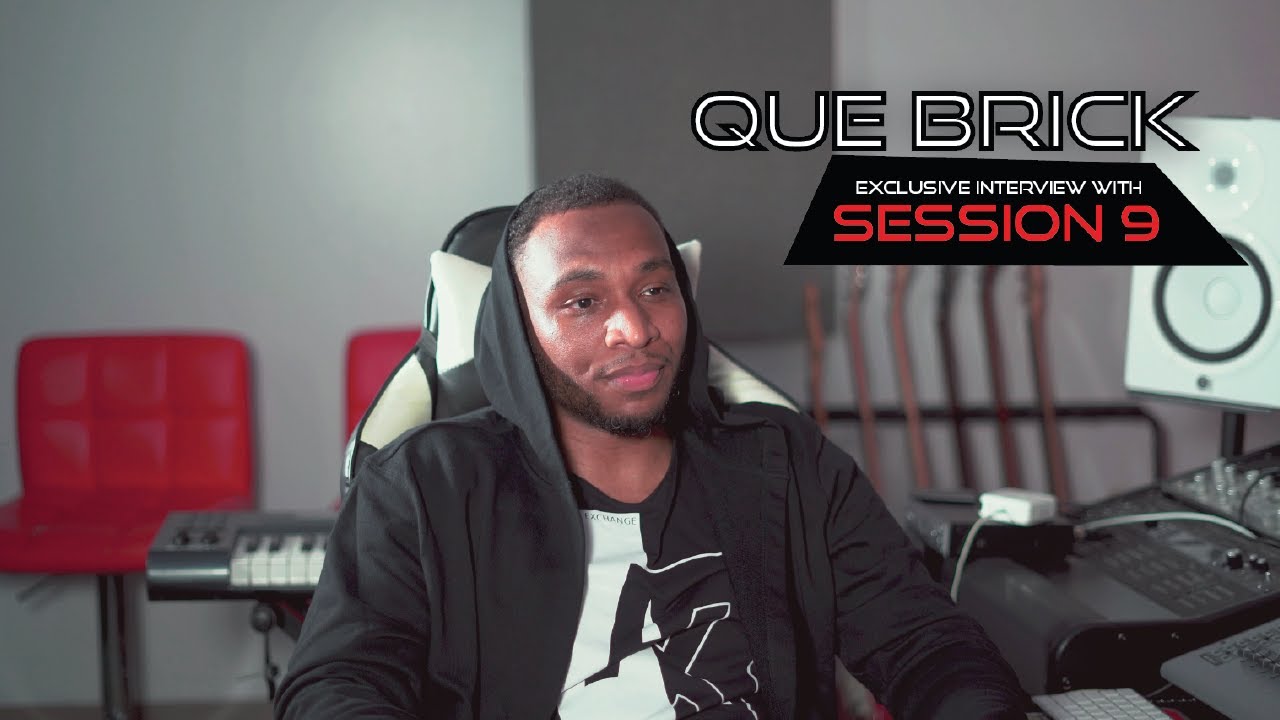 Que-Brick Interview With (Session 9)
