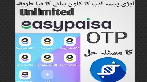Easypaisa app clone  100% working trick 2021|Easypaisa ka clone bnany ka tareeqa