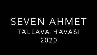 seven ahmet tallava havasi 2020 Resimi