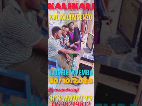 KALIKALI MSENZO UJUMBE WA EMBA 