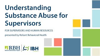 Understanding Substance Abuse for Supervisors
