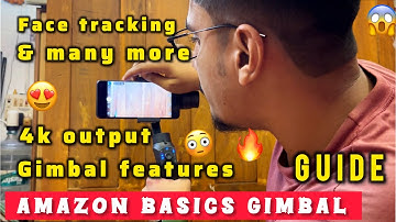 Amazon Basics Gimbal:Features and Face Tracking Explained #amazonbasic  #gimbal  #video  #features