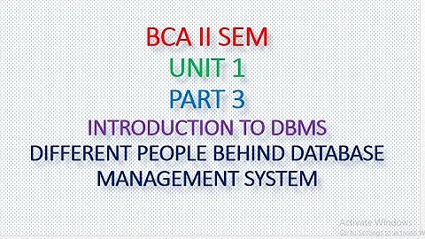 INTRODUCTION TO DBMS | UNIT 1| PART 3|DIFFERENT PEOPLE BEHIND DBMS | Bhavyas Education | Padma Media