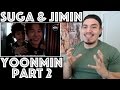 BTS YOONMIN YOONGI SUGA JIMIN MOMENTS REACTION PART 2
