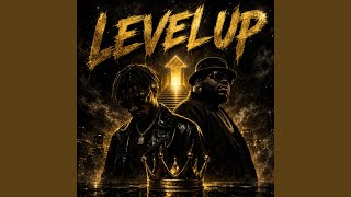 Download Lagu Level Up (feat. big smoke) Download Lagu Level Up (feat. big smoke)