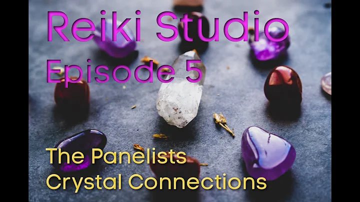 The Panelists Crystal Connections - Episode 5