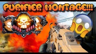 PURIFIER MONTAGE!!! (QUAD FEEDS, KIll CHAINS AND MUCH MORE)
