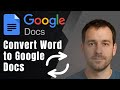 Convert Word to Google Docs in 2025 ๐