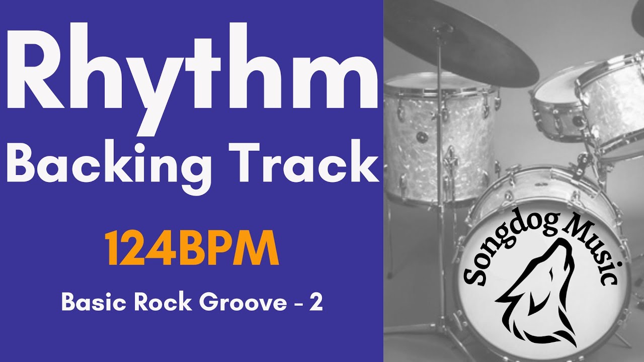 Rhythm Backing Track for Practice - Quadruple Meter - Basic Rock Groove 2 - 124bpm | Songdog Music