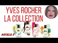 ОБЗОР ЛИНЕЙКИ АРОМАТОВ YVES ROCHER LA COLLECTION!