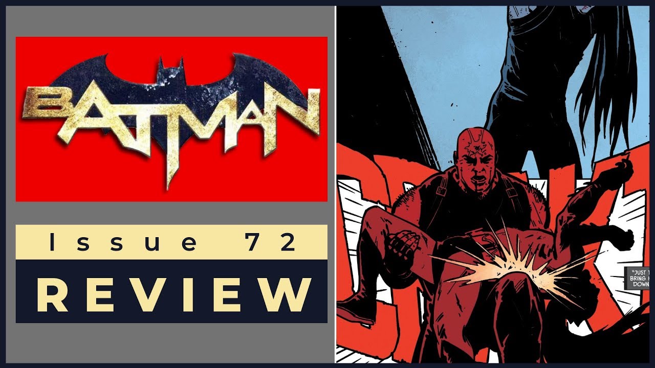Batman #72 Review - Tom King Can't Exit Fast Enough - YouTube