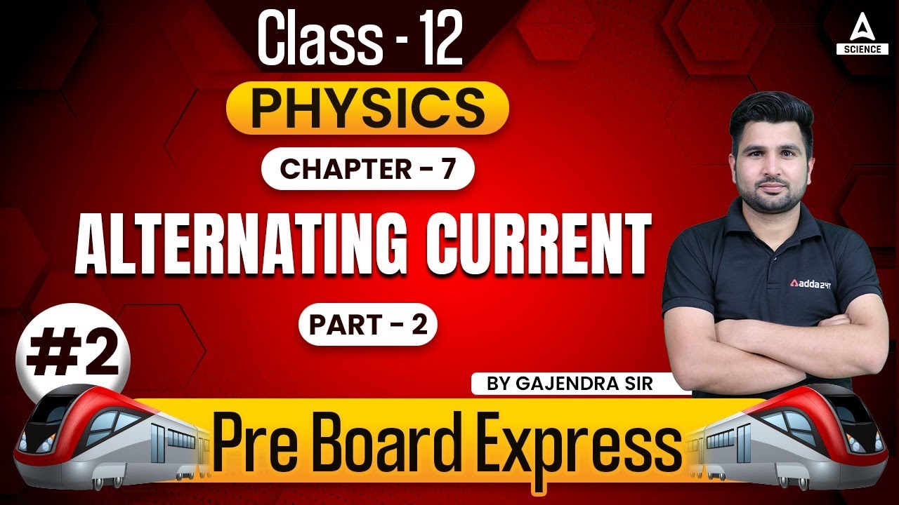Alternating Current | Part 2 | Class 12 Physics Chapter 7 | By Gajendra ...