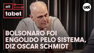 Oscar Schmidt diz que Bolsonaro foi 'engolido pelo sistema': 'Infelizmente'