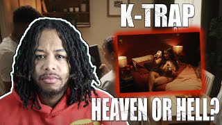K-Trap - Heaven Or Hell (Official Video) (REACTION)