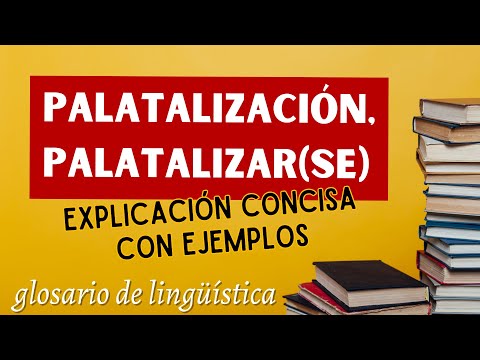 Video: ¿Qué significa palatalización en fonética?