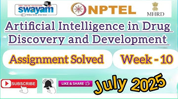 Artificial Intelligence in Drug Discovery &Development Assignment-10Answer#july2025#NPTELASSIGNMENTS