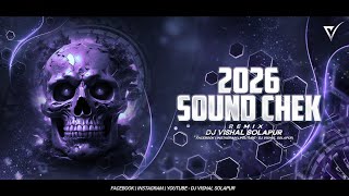 2026 Sound Chek - Kdk B - Dj Vishal Solapur