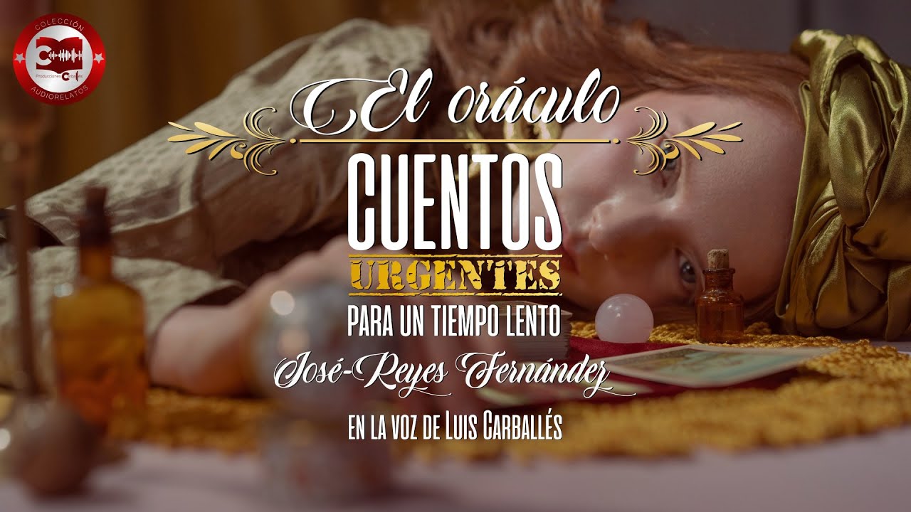 El oráculo - Un relato de José-Reyes Fernández