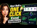 How I Built a ONE CLICK Excel Dashboard