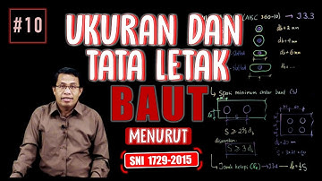 Ukuran dan Tata Letak Baut Menurut SNI 1729-2015 | Sambungan Baut Struktur Baja | Lightboard