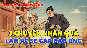 KINH HOÀNG: Truyện Nhân Quả Báo Ứng Có Thật – Kẻ Ác Dù Trốn Đâu Cũng Gặp Quả Báo