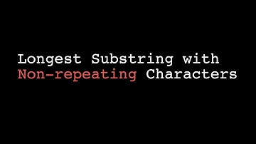 Longest Substring with Non repeating Characters | learn JavaScript expert level