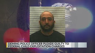 Deming Police officer pleads guilty to federal child exploitation charge