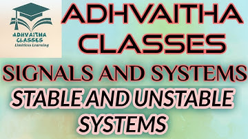Stable and Unstable  Systems #SignalsandSystems #ECEGATE,IES,#UGCNETElectronics Adhvaitha Classes