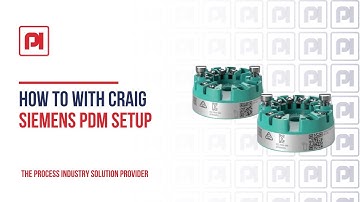 How to with Craig - Siemens PDM Setup SITRANS TH320 - PROCESS INSTRUMENTS