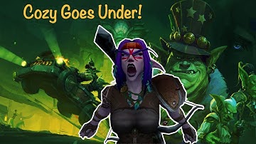 Cozy Does Patch 11.1 - Undermine(d) Campaign Quests