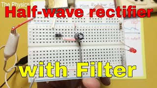 Filtered Half-wave Rectifier on Breadboard || Capacitor filter || Urdu/Hindi