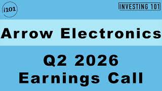 Arrow Electronics Q2 2026 Earnings Call | Global Components & Enterprise Computing Sales Hold