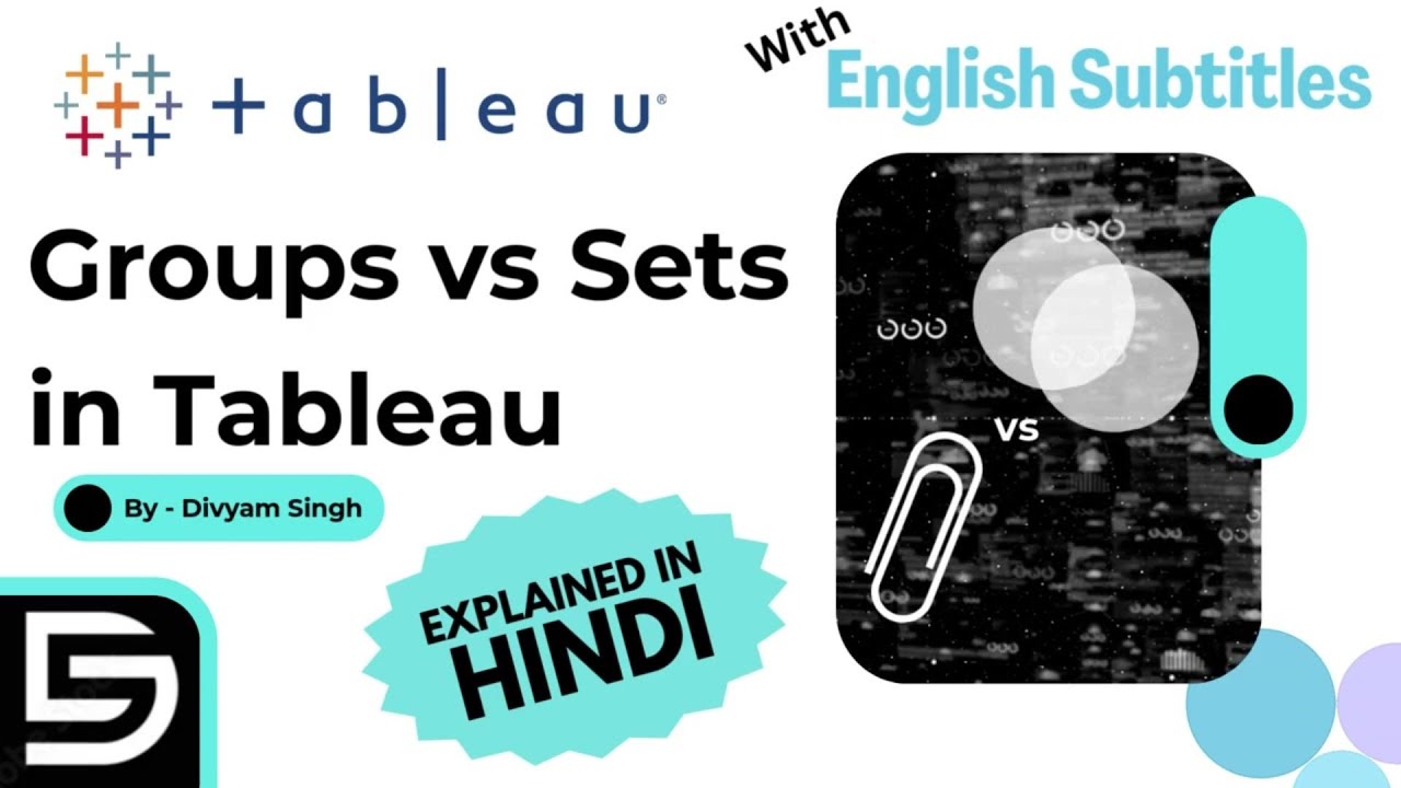 Groups vs Sets in Tableau | Key Differences Explained | Beginner ...