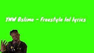 YNW Bslime - Freestyle lol (Lyrics)